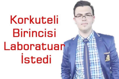 Korkuteli Birincisi Laboratuar İstedi
