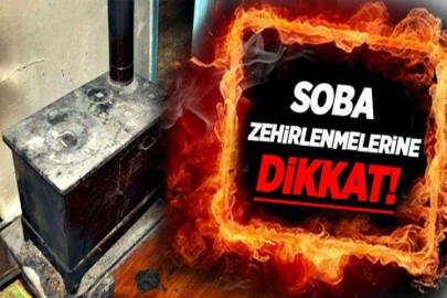 Soba zehirlenmelerine dikkat