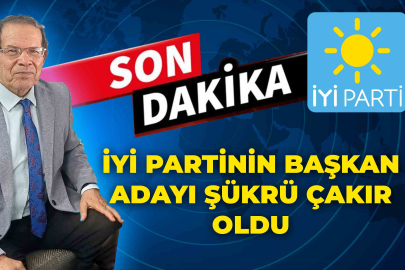 İyi Parti’nin Belediye Başkan Adayı Çakır oldu
